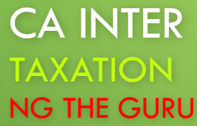 CA Inter Taxation by CA.Nitin Gupta